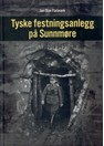 German Fortifications in Sunnmore 1940-1945 - Atlantic Wall